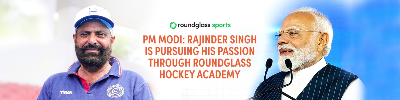 PM Modi Hails Rajinder Singh Sr. and Roundglass Hockey Academy on ‘Mann Ki Baat’